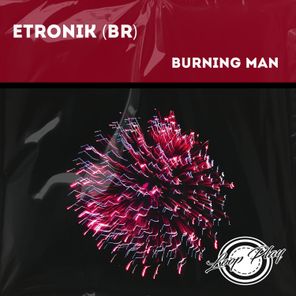 Etronik (BR) – Burning Man