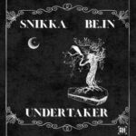 be.IN, Snikka – Undertaker