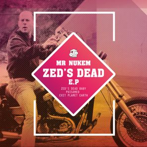Mr Nukem – Zed’s Dead E.P