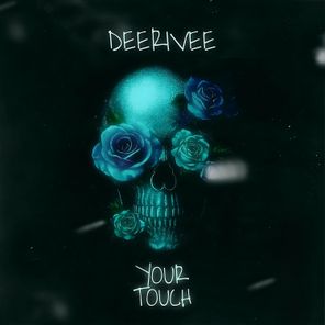 DeeRiVee – Your Touch