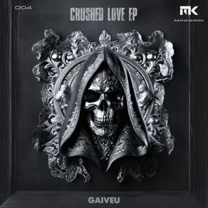 GAIVEU – Crushed Love