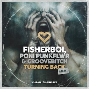 Poni PunkFlwr, Fisherboi – Turning Back