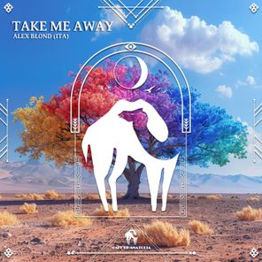 Cafe De Anatolia, Alex Blond (ITA) – Take Me Away