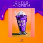 Chris Andrew (BR) – Shake It Up