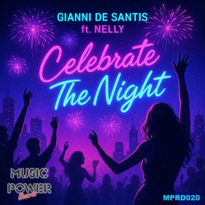 Nelly, Gianni de Santis – Celebrate the Night