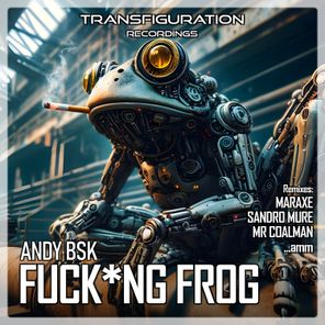 Andy BSK, MarAxe – Fucking Frog
