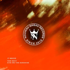 Tom Novy – Give Me the Sunshine