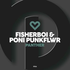 Poni PunkFlwr, Fisherboi – Panther