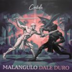 MALANGULO – DALE DURO