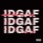 Hirokii, Vissex – IDGAF