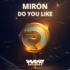 Miron – Do You Like