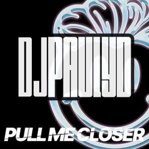 DJ Pauly D – Pull Me Closer