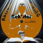 Kek’star – Above Everything