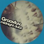 Groovluv – Midnight Dubz