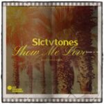 Slctvtones – Show Me Love