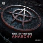Last Word, Rogue Zero – Anarchy