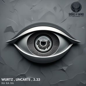 Wurtz, UNCARTE – Ra Ra Ra