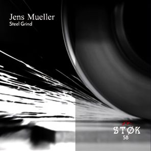 Jens Mueller – Steel Grind