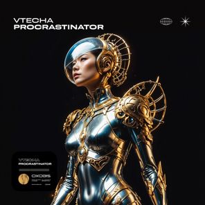 Vtecha – Procrastinator