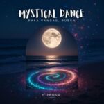 Ethernal Sands, Rafa Vandas – Mystical Dance