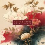 Activ, FX909 – Never Again