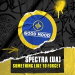 Spectra (UA) – Something Like to Forget
