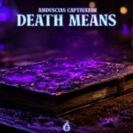 Captivator, Amduscias – Death Means