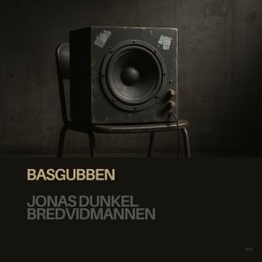 Jonas Dunkel, Bredvidmannen – Basgubben
