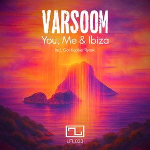 Goi Kopher, Varsoom – You, Me & Ibiza