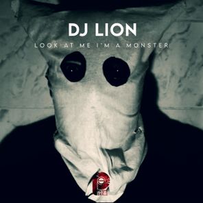DJ Lion – Look at Me I’m a Monster