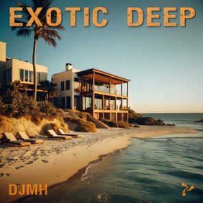 DJMH – Exotic Deep