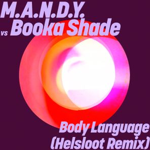 M.A.N.D.Y., Helsloot – Body Language (Helsloot Remix)