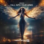 Risen – Fall Into Your Arms