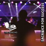 The Honcho – Sacrifice for Success