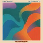 Maruwa, Evan Michael – Modern Life EP