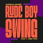Red Fox, RJD – Rude Boy Swing