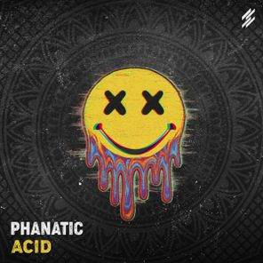 Phanatic – Acid