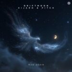 XiJaro & Pitch, Driftmoon – Rise Again