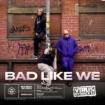 Virus Syndicate, Killa Benz – Bad Like We