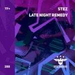 STEZ – Late Night Remedy