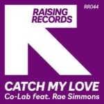 Co-Lab, Rae Simmons – Catch My Love