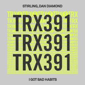 Dan Diamond, Stirling – I Got Bad Habits