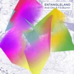 Andi Otto, F.S.Blumm – Entangleland