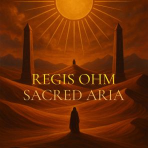 Regis Ohm – Sacred Aria