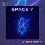 Slawa Hamm – Space Y