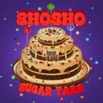Shosho – Sugar Taba