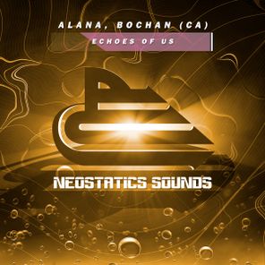 Bochan (CA), Alana Music – Echoes of Us