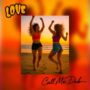 Call Me Dub – Love