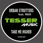 Benji Candelario, Urban Strutters - Take Me Higher 3 Benji Candelario, Urban Strutters – Take Me Higher