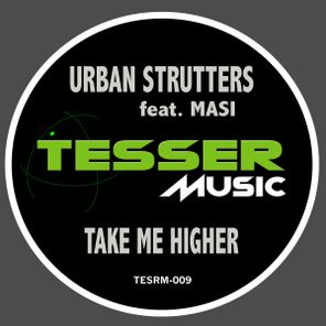 Benji Candelario, Urban Strutters – Take Me Higher